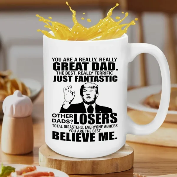 1pc Trump Mug 15oz Large Coffee Cup Everyone Agrees You Are The Best Believe Me Funny Inspirational Quotes Coffee Cup,  Gifts