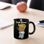 Chill Guy Meme Funny Trump Coffee Mug Fun Tea Cups For Home