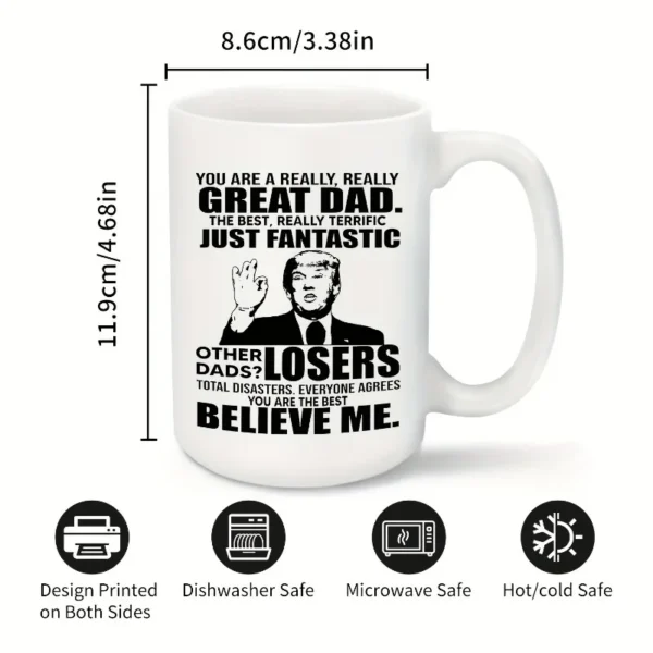 1pc Trump Mug 15oz Large Coffee Cup Everyone Agrees You Are The Best Believe Me Funny Inspirational Quotes Coffee Cup,  Gifts