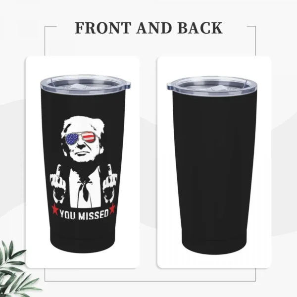 Donal Trump You Missed  Stainless Steel Tumbler Vacuum Insulated Mug Thermal Cold Cups Straw With Lid 20oz