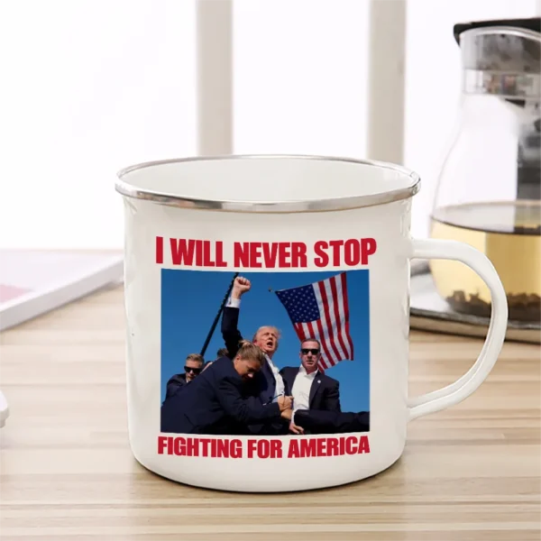 Trump fight 2024 Enamelled cup  I will NEVER STOP Coffee Mug 11oz Fun Ceramic Coffee Tea Cocoa Cup Handle Tea Drink Cup